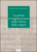 La prima evangelizzazione nella Chiesa delle origini