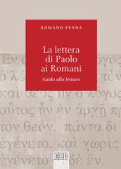 Lettera di Paolo ai Romani. Guida alla lettura