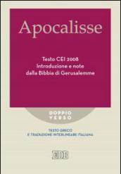 Apocalisse. Testo CEI 2008. Introduzione e note dalla Bibbia di Gerusalemme. Testo greco e traduzione interlineare in italiano