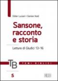 Temi biblici. 5.Sansone, racconto e storia. Letture di Giudici 13-16