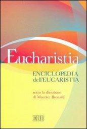 Eucharistia. Enciclopedia dell'eucaristia