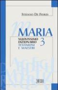 Maria. Nuovissimo dizionario. 3.Testimoni e maestri