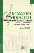 Dizionario dei miracoli e dello straordinario cristiano. 2.L-Z