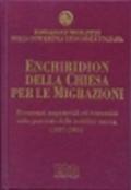 Enchiridion della Chiesa per le migrazioni. Documenti magisteriali ed ecumenici sulla pastorale della mobilità umana 1887-2000