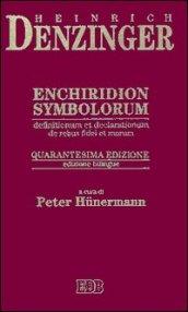 Enchiridion symbolorum, definitionum et declarationum de rebus fidei et morum. Ediz. bilingue