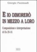 E io dimorerò in mezzo a loro. Composizione e interpretazione di Es 25-31