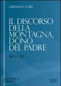 Il discorso della montagna, dono del Padre (Mt 5,1-8,1)