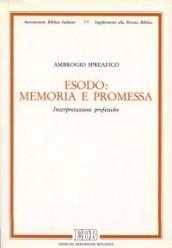 Esodo: memoria e promessa. Interpretazioni profetiche