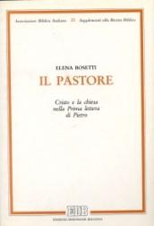 Il pastore. Cristo e la chiesa nella prima lettera di Pietro