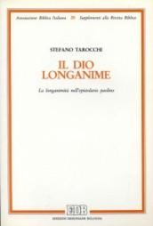 Il dio longanime. La longanimità nell'epistolario paolino