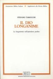 Il dio longanime. La longanimità nell'epistolario paolino