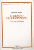 Il giorno dell'espiazione. Il Kippur nella tradizione biblica