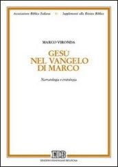 Gesù nel Vangelo di Marco. Narratologia e cristologia