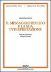 Il messaggio biblico e la sua interpretazione. Saggi di ermeneutica, teologia ed esegesi