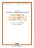 «Generati da una parola di verità» (Gc 1, 18). Scritti in onore di Rinaldo Fabris nel suo 70° compleanno