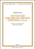 «Tutto ciò che Dio ha creato è buono» (1Tm 4,4). Il rapporto con le realtà terrene nelle lettere pastorali