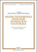 Nuovo Testamento: teologie in dialogo culturale. Scritti in onore di Romano Penna nel suo 70° compleanno