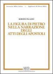 La figura di Pietro nella narrazione degli Atti degli Apostoli