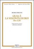 Qual è la volontà di Dio? (Rm 12,2b). Il discernimento cristiano nella lettera ai romani