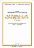 «La parola di Dio non è incatenata» (2Tm 2,9). Scritti in onore di Cesare Marcheselli-Casale nel suo 70° compleanno