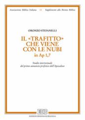 «Il trafitto» che viene con le nubi in Ap 1,7. Studio intertestuale del primo annuncio profetico dell'Apocalisse