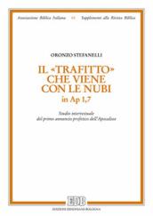 «Il trafitto» che viene con le nubi in Ap 1,7. Studio intertestuale del primo annuncio profetico dell'Apocalisse