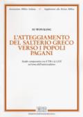 L'atteggiamento del salterio greco verso i popoli pagani. Studio comparativo tra il TM e la LXX sul tema dell'universalismo