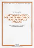 L'atteggiamento del salterio greco verso i popoli pagani. Studio comparativo tra il TM e la LXX sul tema dell'universalismo