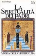 La spiritualità dei Padri. III-VI secolo: monachesimo antico e padri