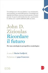 Ricordare il futuro. Per una ontologia in prospettiva escatologica