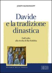 Davide e la tradizione dinastica. Dall'esilio alla rivolta di Bar Kokhba