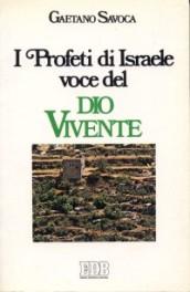 I profeti d'Israele: voce del Dio vivente