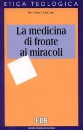 La medicina di fronte ai miracoli