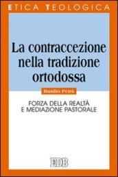 La contraccezione nella tradizione ortodossa. Forza della realtà e mediazione pastorale