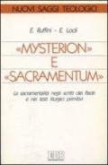 Mysterion e sacramentum. La sacramentalità negli scritti dei padri e nei testi liturgici primitivi