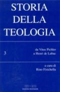 Storia della teologia. 3.Da Vitus Pichler a Henri de Lubac