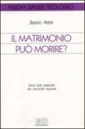 Il matrimonio può morire? Studi sulla pastorale dei divorziati risposati