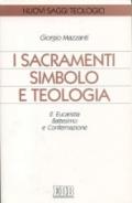 I sacramenti simbolo e teologia: 2