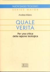 Quale verità. Per una critica della ragione teologica