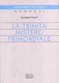 La trinità mistero primordiale