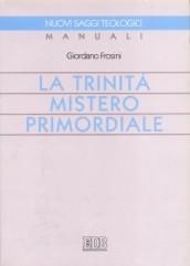 La trinità mistero primordiale