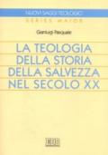 La teologia della storia della salvezza nel secolo XX