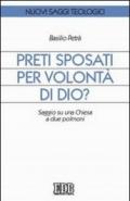 Preti sposati per volontà di Dio? Saggio su una Chiesa a due polmoni