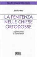 La Penitenza nelle Chiese ortodosse. Aspetti storici e sacramentali