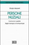 Persone nuziali. Communio nuptialis. Saggio teologico di antropologia