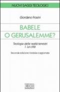 Babele o Gerusalemme? Teologia delle realtà terrestri: 1