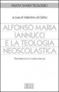 Alfonso Maria Iannucci e la teologia neoscolastica. Atti del Convegno di studi (Benevento, dicembre 2004)