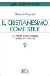 Il cristianesimo come stile. Un modo di fare teologia nella postmodernità: 2