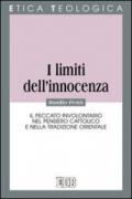 I limiti dell'innocenza. Il peccato involontario nel pensiero cattolico e nella tradizione orientale