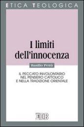 I limiti dell'innocenza. Il peccato involontario nel pensiero cattolico e nella tradizione orientale